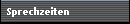Sprechzeiten