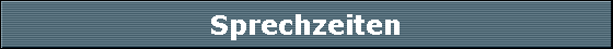 Sprechzeiten