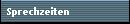 Sprechzeiten